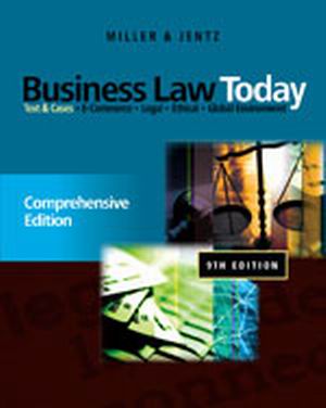 Test Bank For Business Law Today, Standard Edition, 9th Edition Roger LeRoy Miller, Gaylord A. Jentz